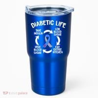 Funny Diabetic Life Cycle Diabetes Awareness Tumbler thumb 0