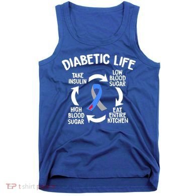 Funny Diabetic Life Cycle Diabetes Awareness Tank Top