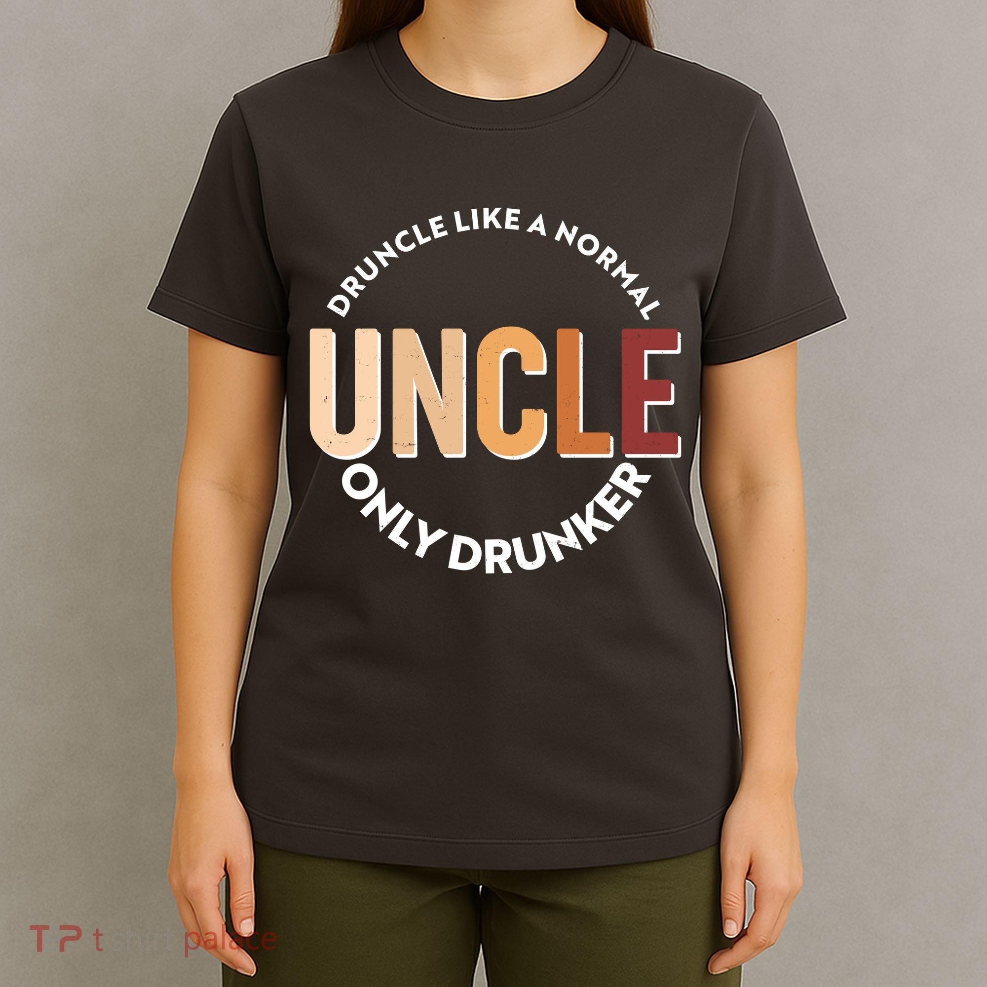 Funny Druncle Like A Normal Uncle Only Drunker T-Shirt