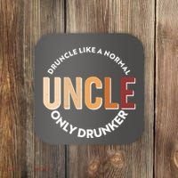 Funny Druncle Like A Normal Uncle Only Drunker Coaster thumb 0