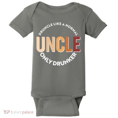 Funny Druncle Like A Normal Uncle Only Drunker Baby Bodysuit