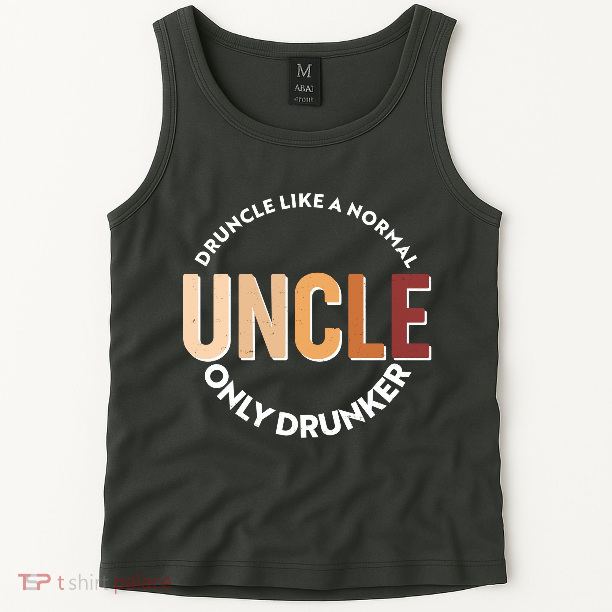 Funny Druncle Like A Normal Uncle Only Drunker Tank Top