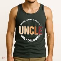 Funny Druncle Like A Normal Uncle Only Drunker Tank Top thumb 3