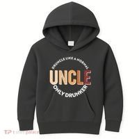 Funny Druncle Like A Normal Uncle Only Drunker Kids Hoodie thumb 0