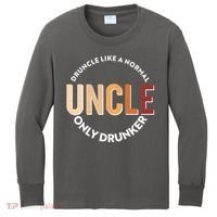 Funny Druncle Like A Normal Uncle Only Drunker Kids Long Sleeve Shirt thumb 0