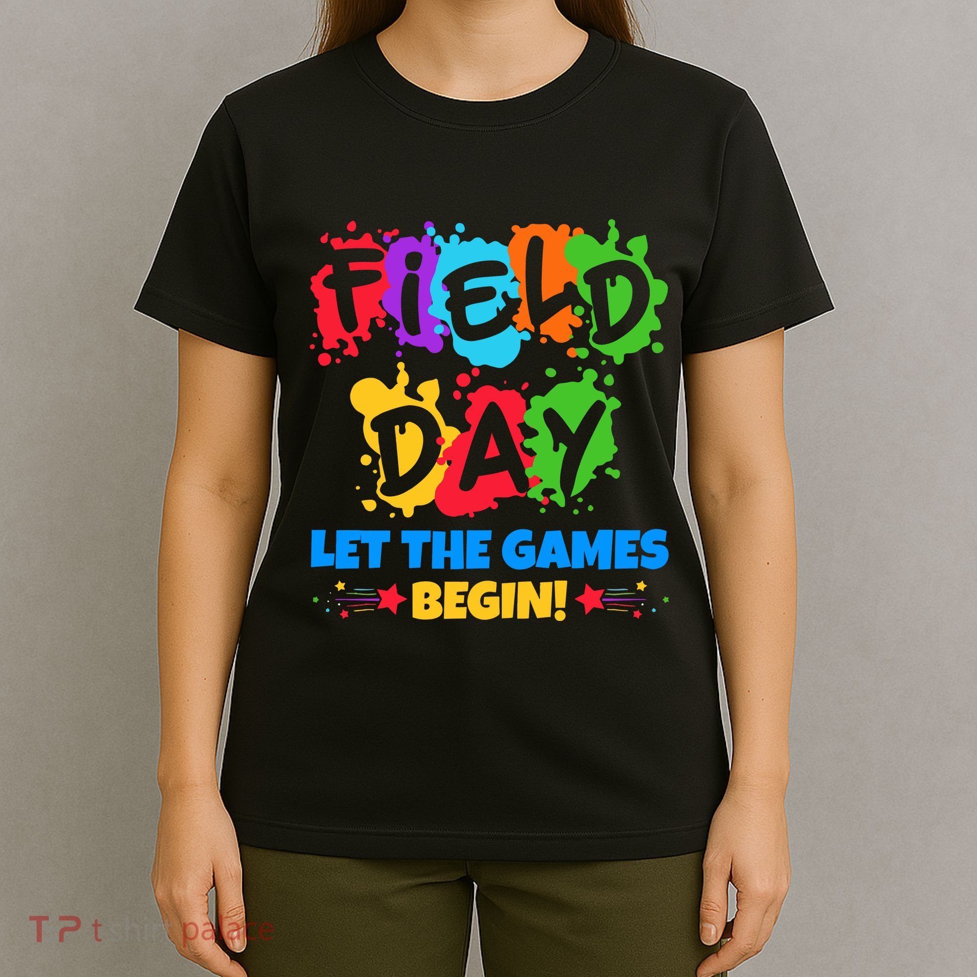 Field Day Let The Games Begin Sporty Day T-Shirt