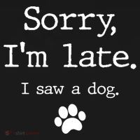 Funny Dog Lover Gift Sorry I'm Late I Saw A Dog Gift Mousepad thumb 1