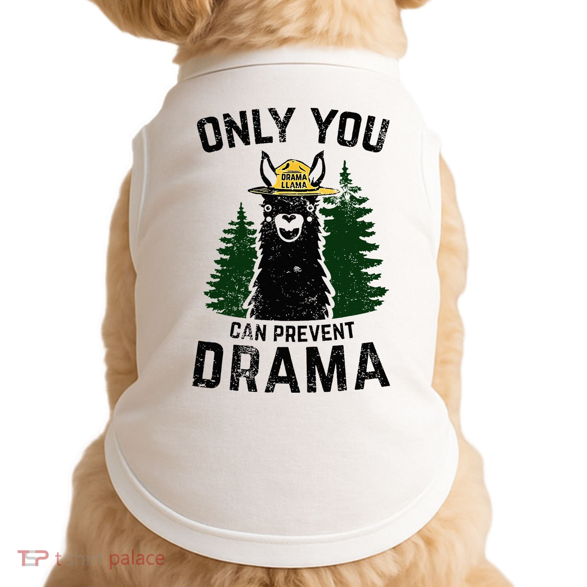 Funny Drama Llama Only You Can Prevent Drama Sarcastic Lover Doggie Tank