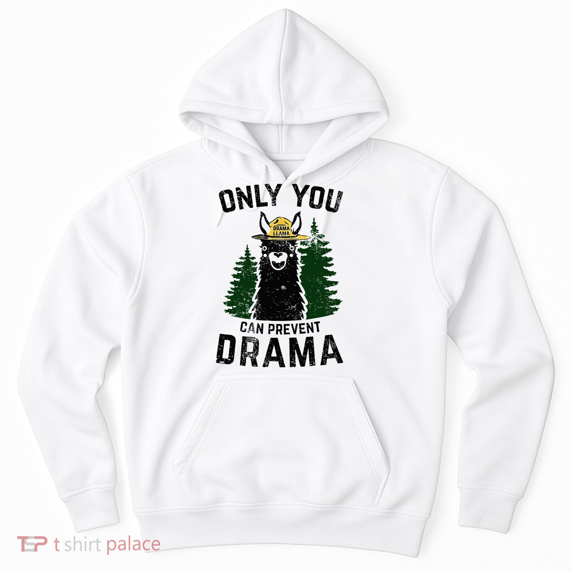Funny Drama Llama Only You Can Prevent Drama Sarcastic Lover Hoodie