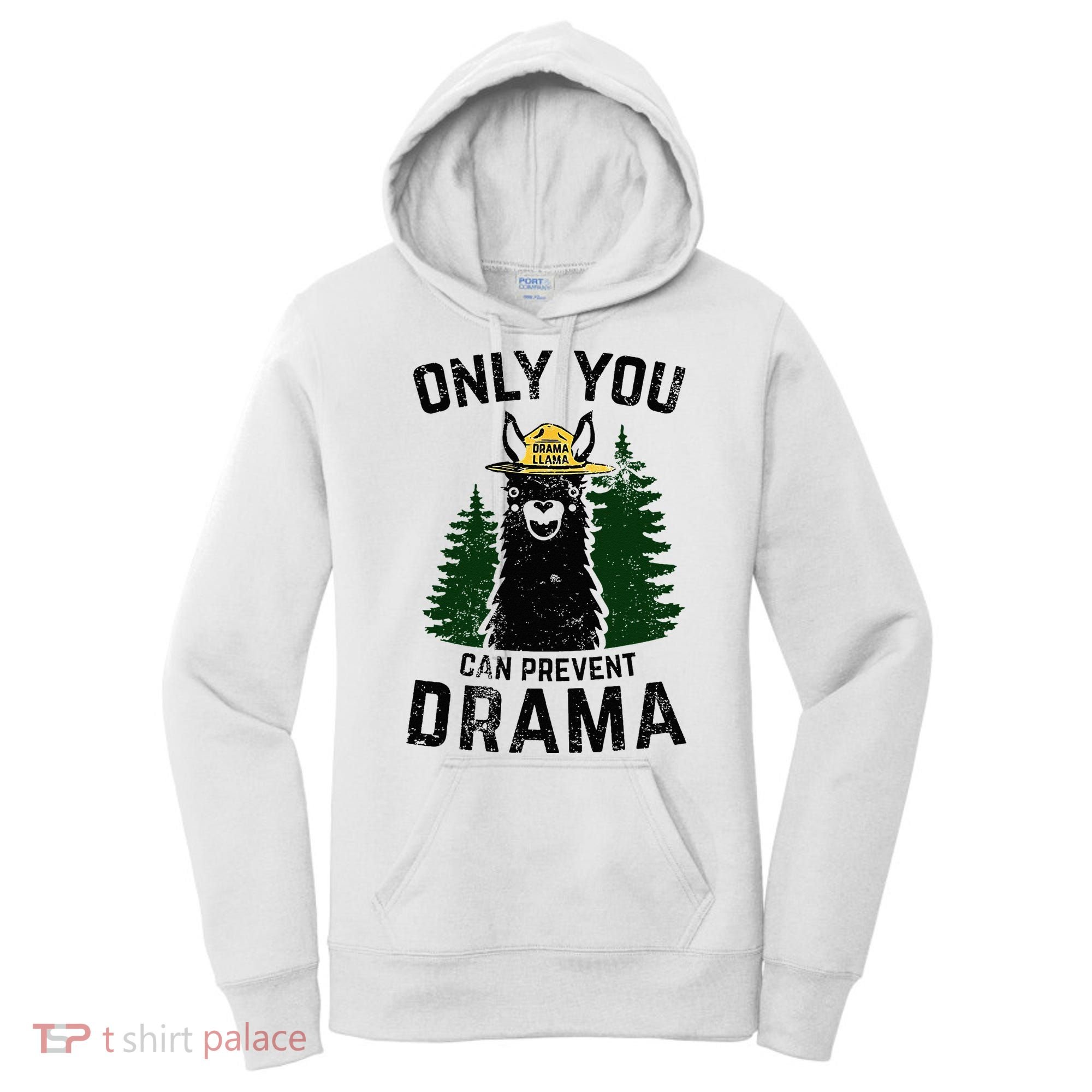 Funny Drama Llama Only You Can Prevent Drama Sarcastic Lover Women's Hoodie