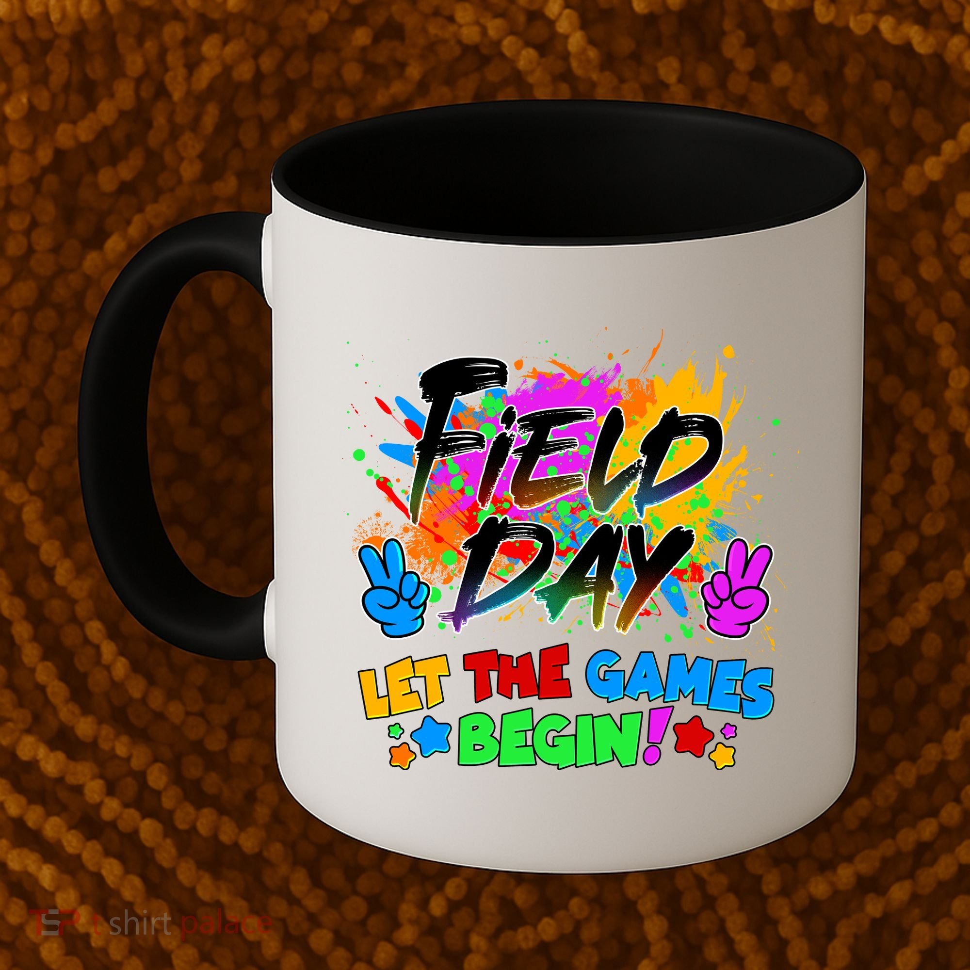 Field Days Let The Games Begin! Coffee Mug