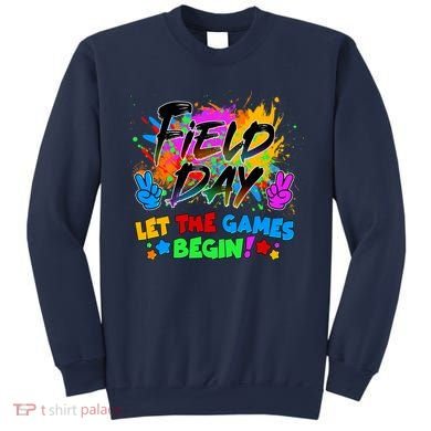 Field Days Let The Games Begin! Sweatshirt