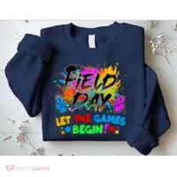 Field Days Let The Games Begin! Sweatshirt thumb 2