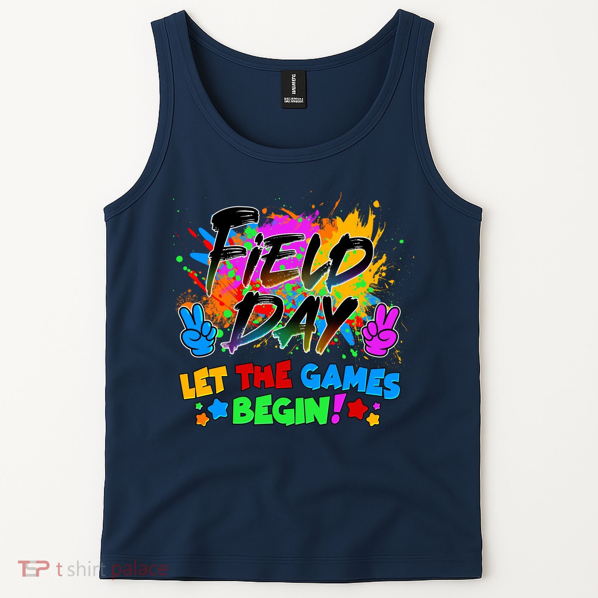 Field Days Let The Games Begin! Tank Top