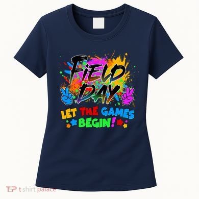 Field Days Let The Games Begin! Women's T-Shirt