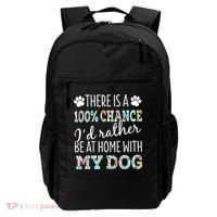 Funny Dog Mom ID Rather Be At Home With My Dog Backpack thumb 0