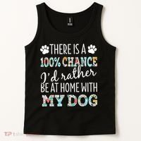 Funny Dog Mom ID Rather Be At Home With My Dog Tank Top thumb 2