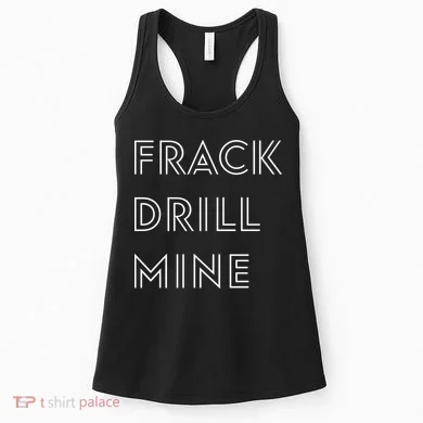 Frack Drill Mine Women's Tank Top