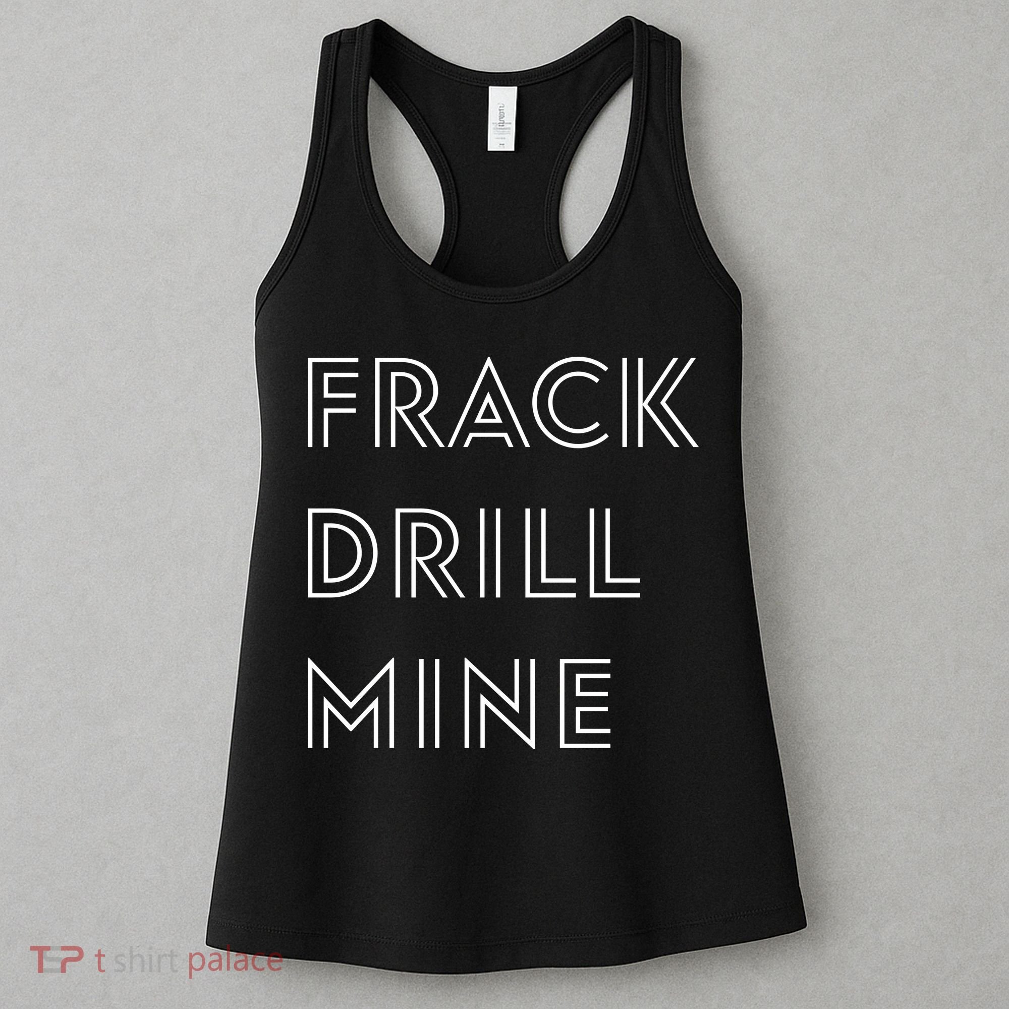 Frack Drill Mine Women's Tank Top