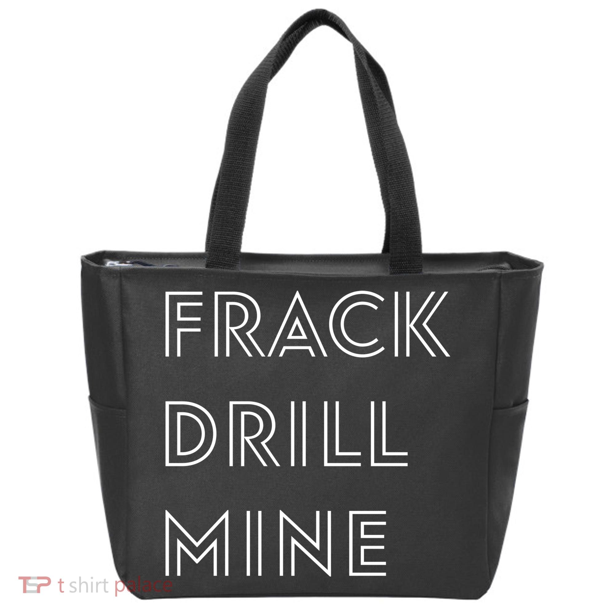 Frack Drill Mine Tote Bag