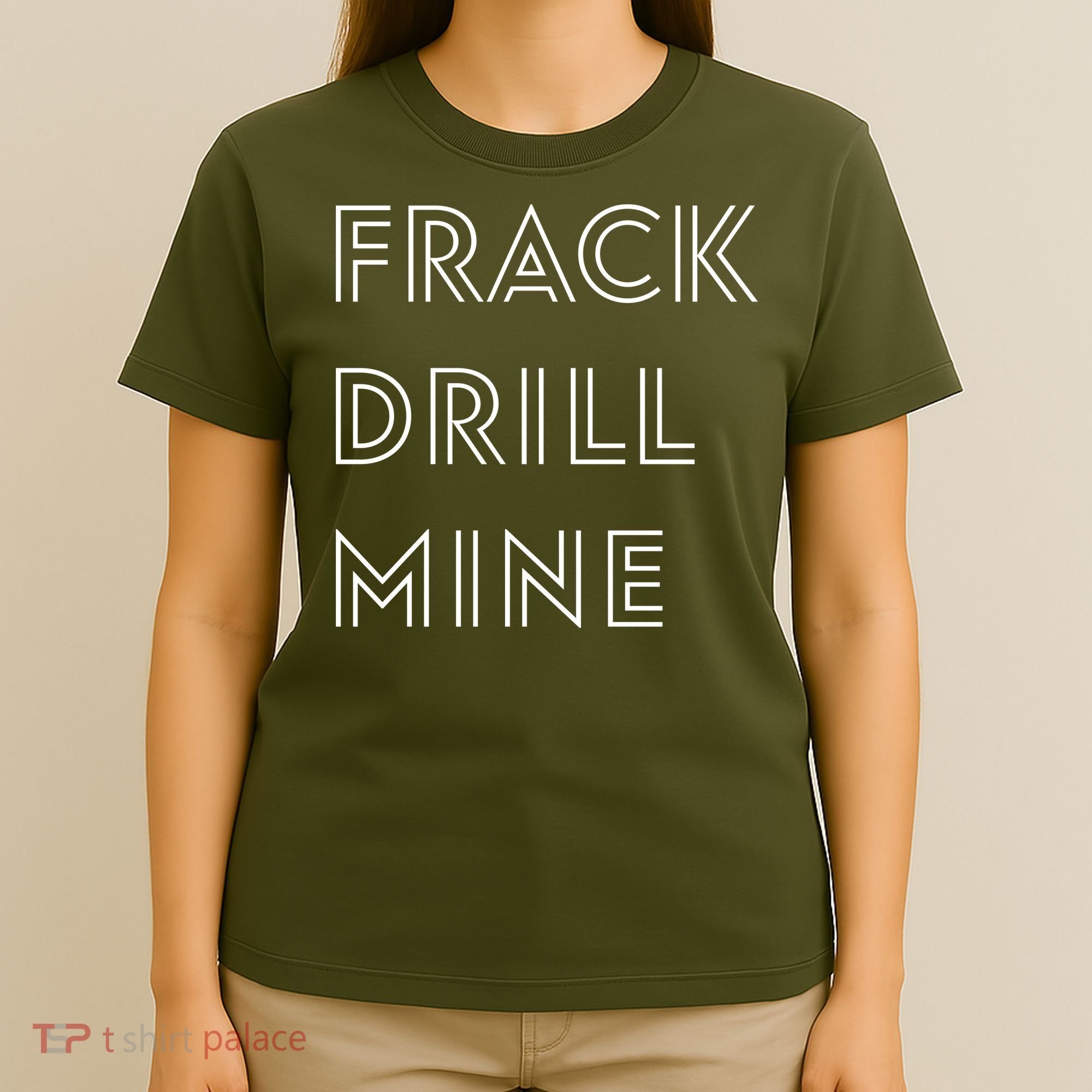 Frack Drill Mine T-Shirt