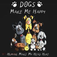 Funny Dogs Make Me Happy Humans Make My Head Hurt Funny Dog Lover Women's Hoodie thumb 2