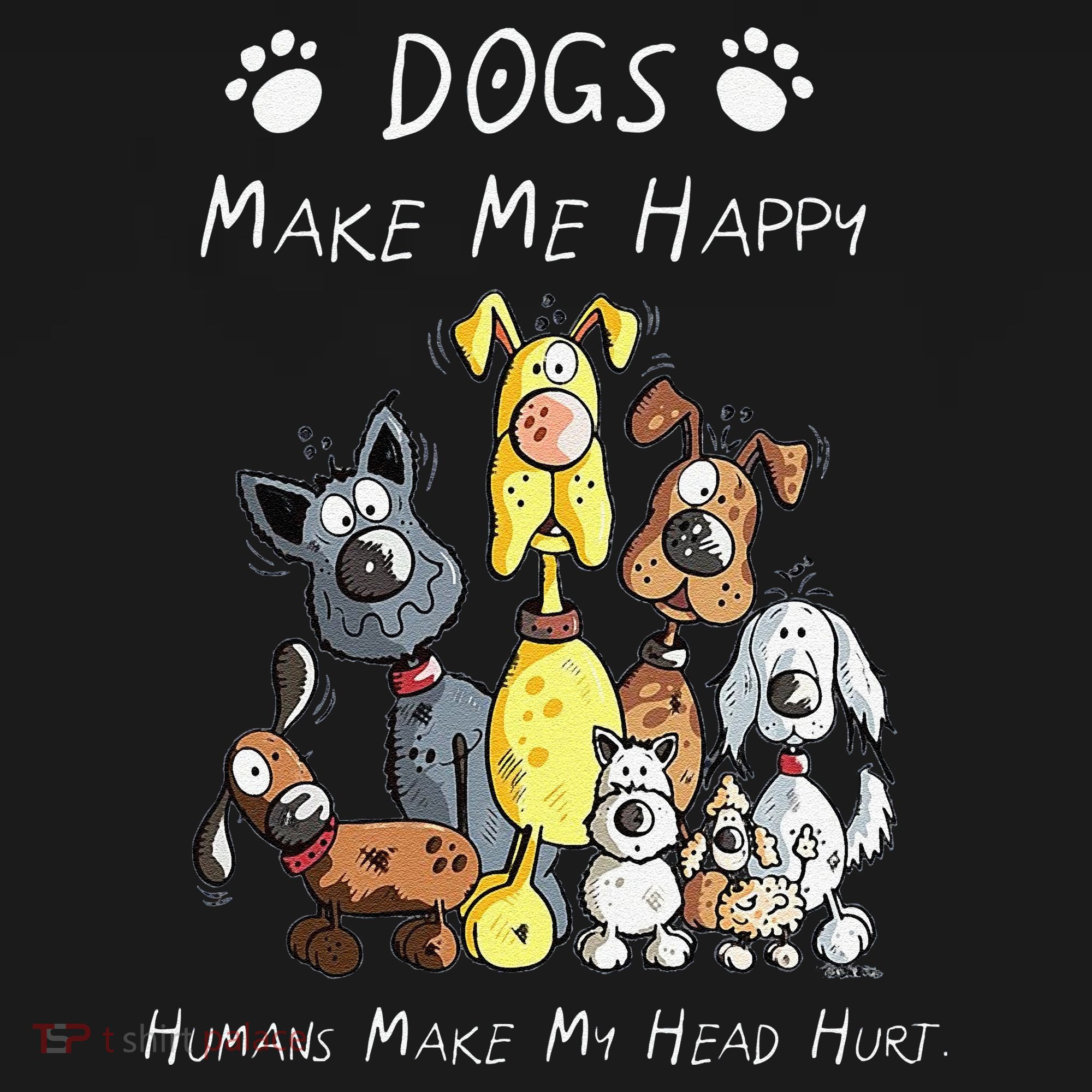 Funny Dogs Make Me Happy Humans Make My Head Hurt Funny Dog Lover Women's Hoodie