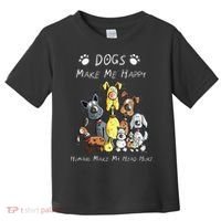 Funny Dogs Make Me Happy Humans Make My Head Hurt Funny Dog Lover Toddler T-Shirt thumb 0