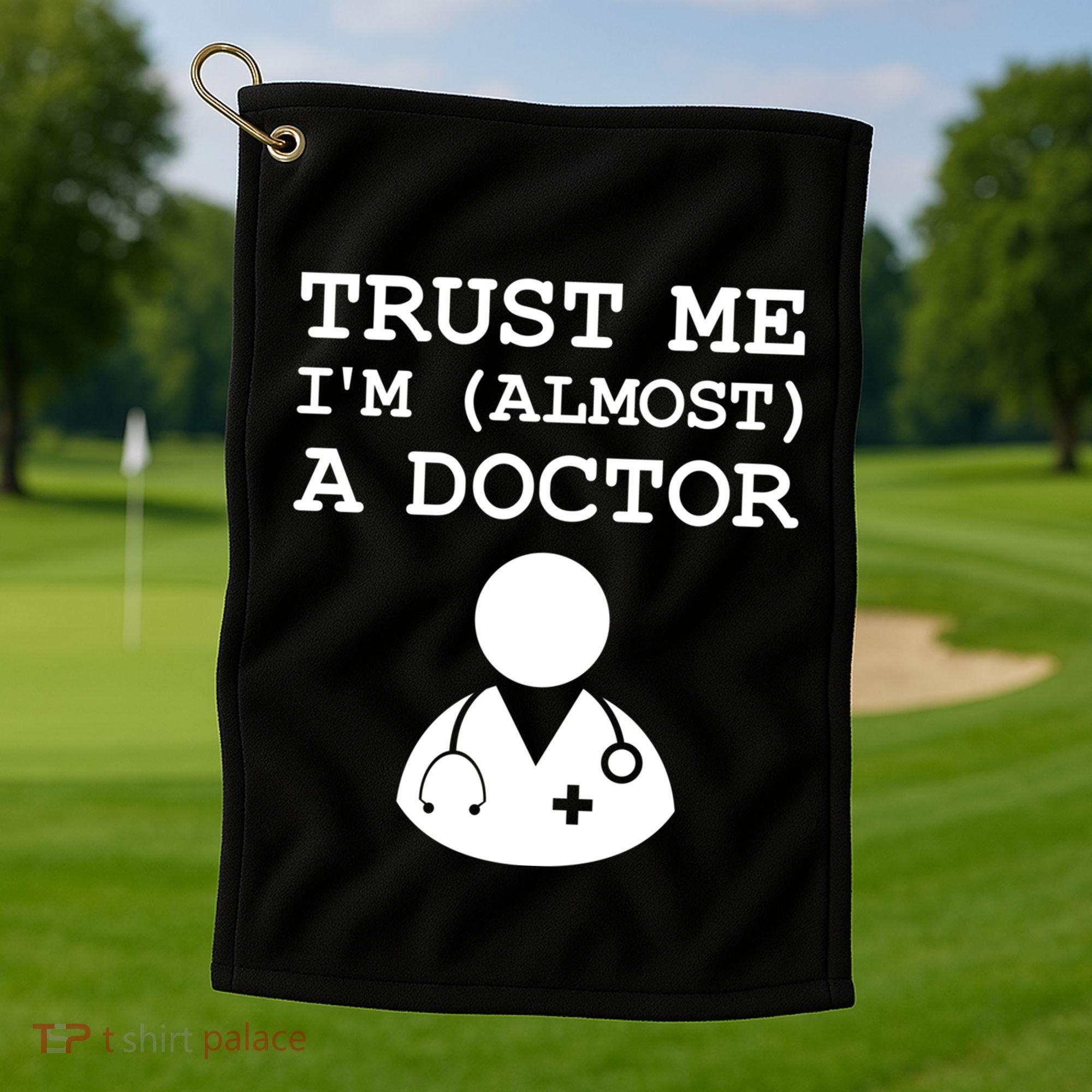 Funny Doctor Medical Student Trainee I'm Almost A Doctor Gift Golf Towel