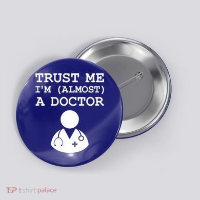 Funny Doctor Medical Student Trainee I'm Almost A Doctor Gift Button
