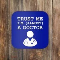 Funny Doctor Medical Student Trainee I'm Almost A Doctor Gift Coaster thumb 0