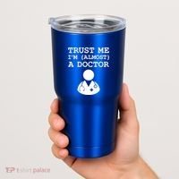 Funny Doctor Medical Student Trainee I'm Almost A Doctor Gift Tumbler thumb 2