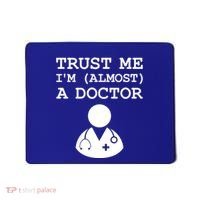 Funny Doctor Medical Student Trainee I'm Almost A Doctor Gift Mousepad thumb 0