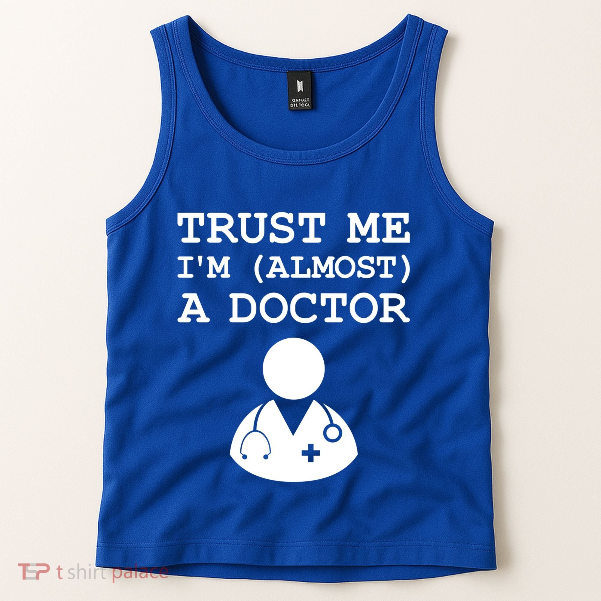 Funny Doctor Medical Student Trainee I'm Almost A Doctor Gift Tank Top