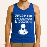 Funny Doctor Medical Student Trainee I'm Almost A Doctor Gift Tank Top thumb 3