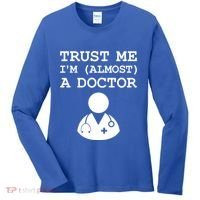 Funny Doctor Medical Student Trainee I'm Almost A Doctor Gift Women's Long Sleeve Shirt thumb 0