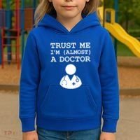 Funny Doctor Medical Student Trainee I'm Almost A Doctor Gift Kids Hoodie thumb 3