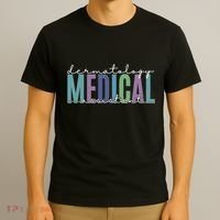 Funny Dermatology Medical Assistant Nurse Physician T-Shirt thumb 3