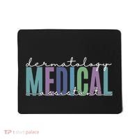 Funny Dermatology Medical Assistant Nurse Physician Mousepad thumb 0