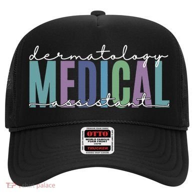 Funny Dermatology Medical Assistant Nurse Physician Hat