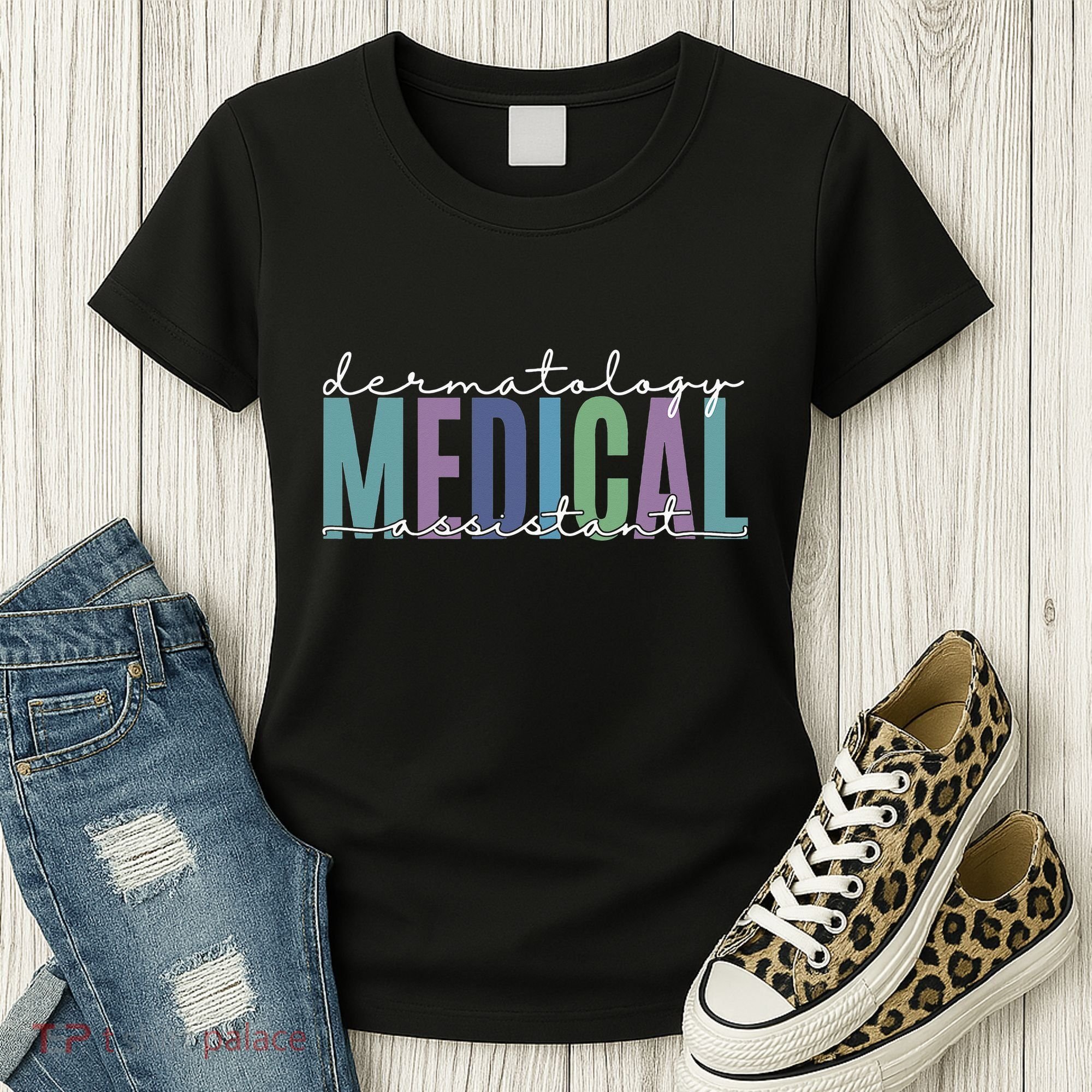 Funny Dermatology Medical Assistant Nurse Physician Women's T-Shirt