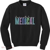 Funny Dermatology Medical Assistant Nurse Physician Kids Sweatshirt thumb 0