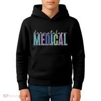 Funny Dermatology Medical Assistant Nurse Physician Kids Hoodie thumb 4