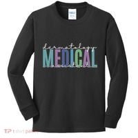 Funny Dermatology Medical Assistant Nurse Physician Kids Long Sleeve Shirt thumb 0