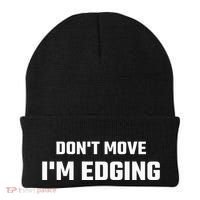 Funny DonT Move IM Edging Beanie thumb 0