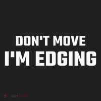 Funny DonT Move IM Edging Beanie thumb 2