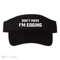 Funny DonT Move IM Edging Visor thumb 0