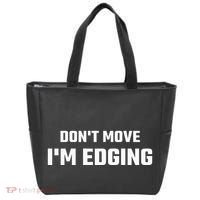 Funny DonT Move IM Edging Tote Bag thumb 0