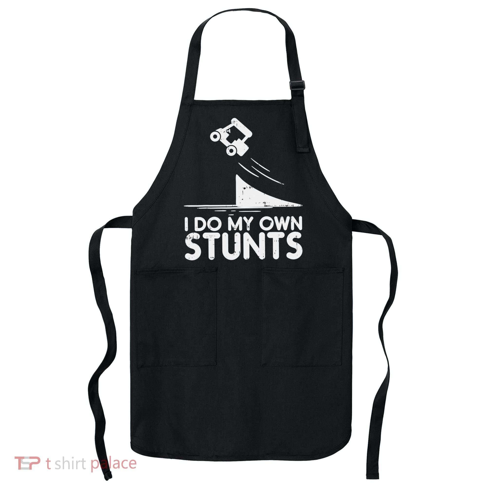 Funny Do My Own Stunts Golf Cart Driver Golfing Lover Apron