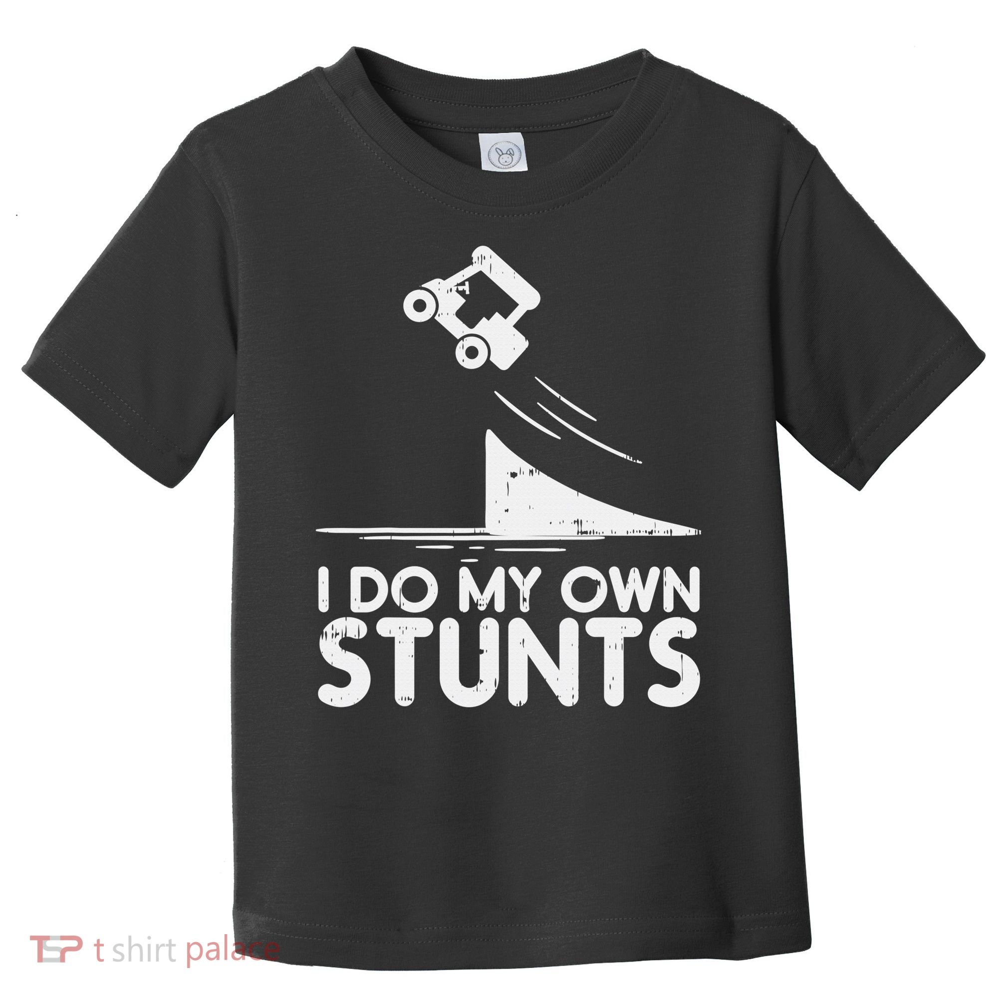 Funny Do My Own Stunts Golf Cart Driver Golfing Lover Toddler T-Shirt